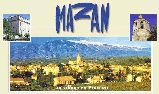 Le village de Mazan : son château, son église, le Mont-Ventoux, ...